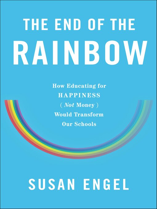 Title details for The End of the Rainbow by Susan Engel - Available